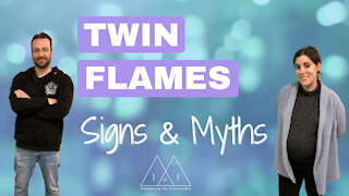Twin Flames Signs / Myths vs Truths
