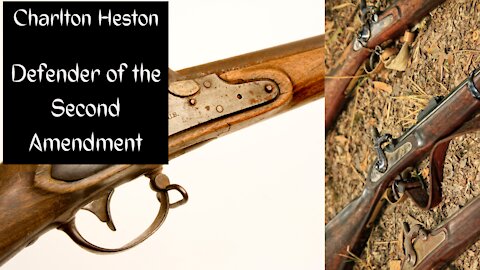 Charlton Heston & His Fight for the Second Amendment