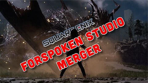 What Does The Forspoken Merger Say About Square Enix?
