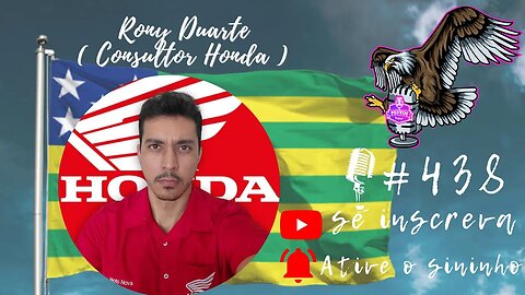 RONY DUARTE [ CONSULTOR HONDA ] - PODVIM #438