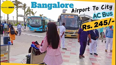 Bangalore City To Airport Bus Transfer | Budget Travel Guide | Complete Details By Travel Yatra