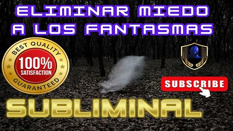 Eliminar Miedo a los Fantasmas Fasmofobia Subliminal 2023