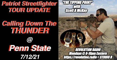 7.12.21 TTP Radio - Patriot Streetfighter Tour Update, Penn State