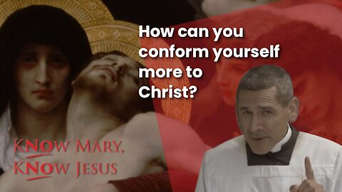 Who Is Most Like Jesus? | Know Mary, Know Jesus...No Mary, No Jesus