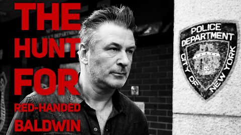 THE HUNT FOR RED-HANDED BALDWIN: Where is Alec Hiding?