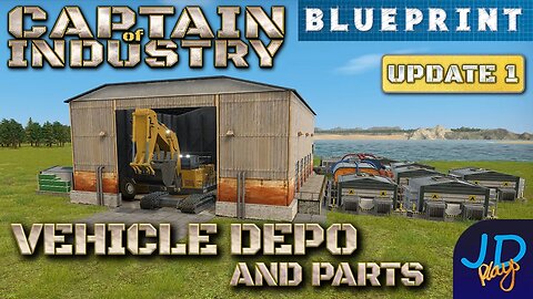 Vehicle Parts and Depo Blueprint 🚜 Captain of Industry 👷 Walkthrough, Guide & Tips
