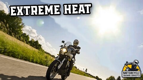 The Dangers of Extreme Heat for Motorcyclists