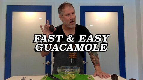 GUACAMOLE FAST EASY FRESH | Chomp Chomp Chewy