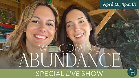 💚 Welcoming Abundance - Special LIVE Show with Julie & Elena