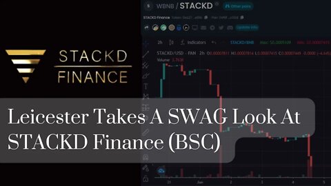 Leicester Takes A SWAG Look At STACKD Finance (BSC) - User Requested Coverage