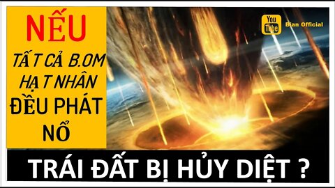 #9 NẾU Trái đất bị HỦY DIỆT, Cái gì có thể làm điều đó