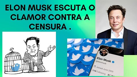 Elon musk ouviu reclamações dos Brasileiros sobre Censura no Twitter