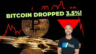 WHY BITCOIN DROPPED 3.5%!
