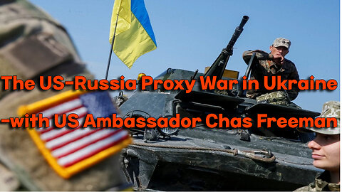 The Proxy War in Ukraine - US Ambassador Chas Freeman, Alexander Mercouris and Glenn Diesen