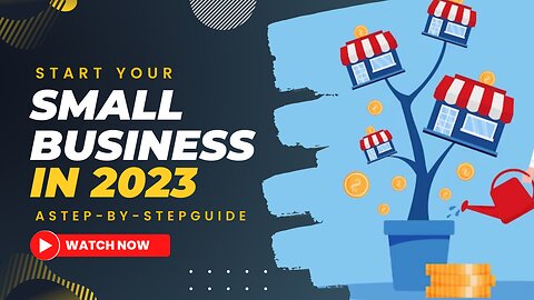 Starting Your Small Business in 2023: A Step-by-Step Guide