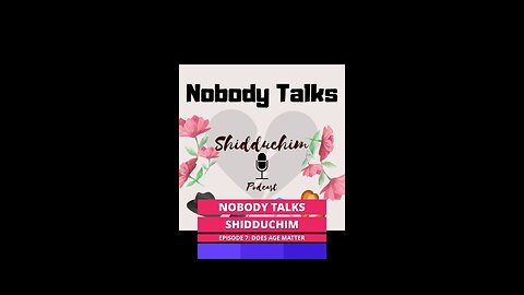Shidduch Podcast Episode 7