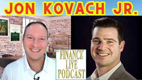 Dr. Finance Live Podcast Episode 18 - Jon Kovach Jr. Interview - Mastermind Expert