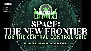SPACE: The New Frontier for the Central Control Grid With Catherine Austin Fitts & Corey Lynn - October 19, 2023