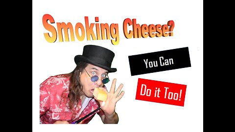 What are you smoking? How to Smoke the Perfect Cheese!