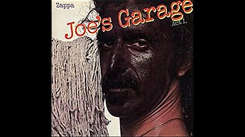 Frank Zappa Joe’s Garage Acts I II & III