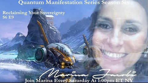 Marina Jacobi - Reclaiming Your Sovereignty - S6 E9