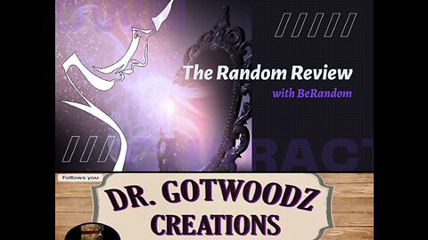 The Random Review EP #3 - Dr. Gotwoodz Creations
