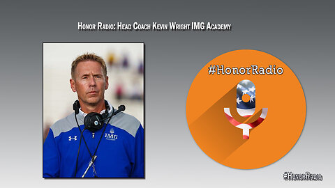Honor Radio HR005 Kevin Wright | Former HC Football IMG Academy |