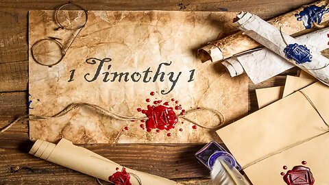 1 Timothy Chapter 1 | Pastor Anderson