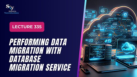 335 Performing Data Migration with Service Google Cloud Essentials | Skyhighes | Cloud Computing