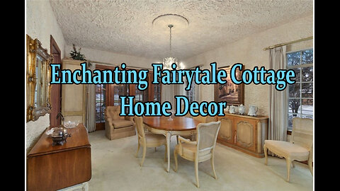 Enchanting Fairytale Cottage Home Decor.