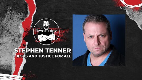 Stephen Tenner | Jesus & Justice For All | Episode 208