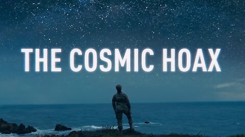 The Cosmic Hoax An Expose