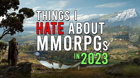 Things I Hate About MMORPGs