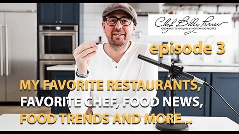 Episode 3 Food Podcast, My Favorite Restaurant, Chef, Food News, Food Trends and more