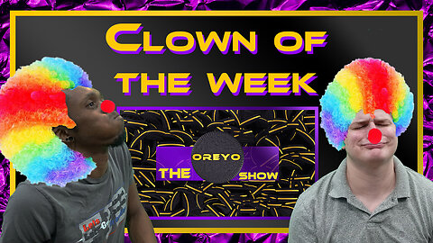 Oreyo Show EP.103 Clips | Clown of the week