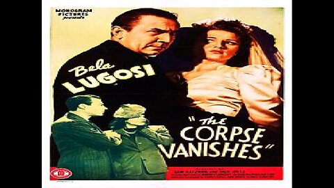 The Corpse Vanishes - Bela Lugosi