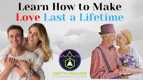 Depth Healing Intimacy Collective - Learn How to Make Love Last a Lifetime