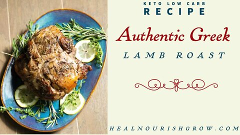 Leg Of Lamb: Authentic Greek, Naturally Keto and Low Carb