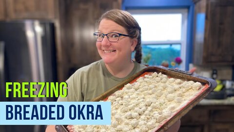 Freezing Breaded Okra For Frying | Every Bit Counts Challenge Day 21