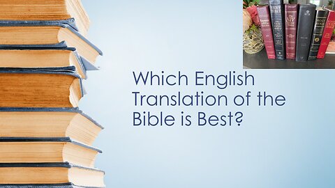 Which English Translation of the Bible is Best