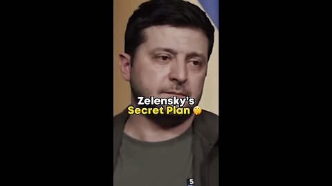 Zelensky’s Secret Plan 🤫