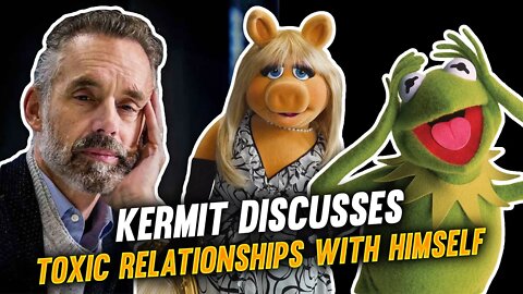 Kermit recites Jordan Peterson lecture with himself (Toxic Relationships) Meme