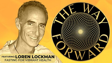 Ep 10: Fasting for Vibrant Health with Loren Lockman