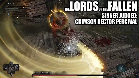 The Lords of the Fallen - Sinner Judged: Crimson Rector Percival