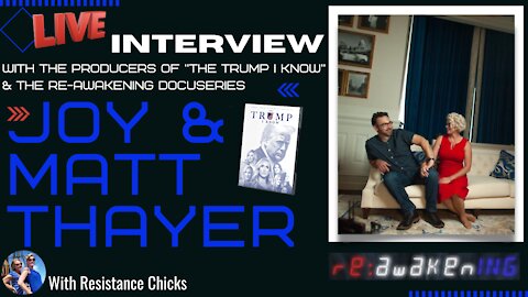 LIVE INTERVIEW!!!! Joy & Matt Thayer: The Re:Awakening Docuseries