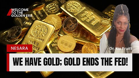 Dr. Kia Pruitt: Gold Has Been Put Forward to Pay Off US Debt! #NESARA (Repost)