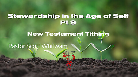 Stewardship in the Age of Self Pt 9 - New Testament Tithing | ValorCC