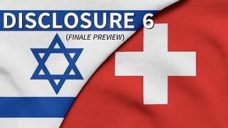 DISCLOSURE 6 (Finale Preview)