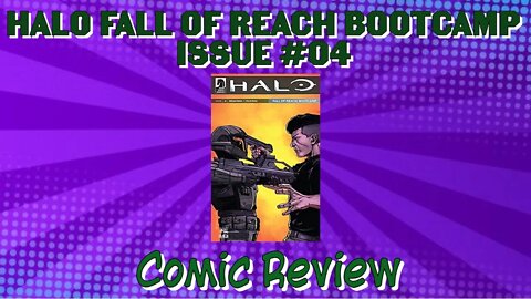 Halo Fall Of Reach Bootcamp Issue #4