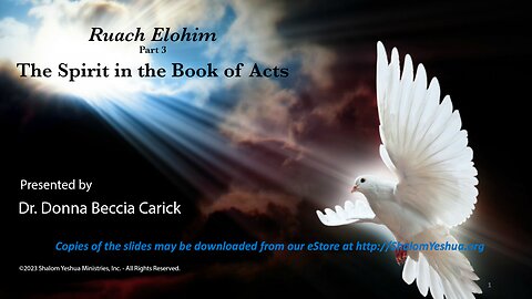 Ruach Elohim - Part 3 - The Spirit in the Book of Acts